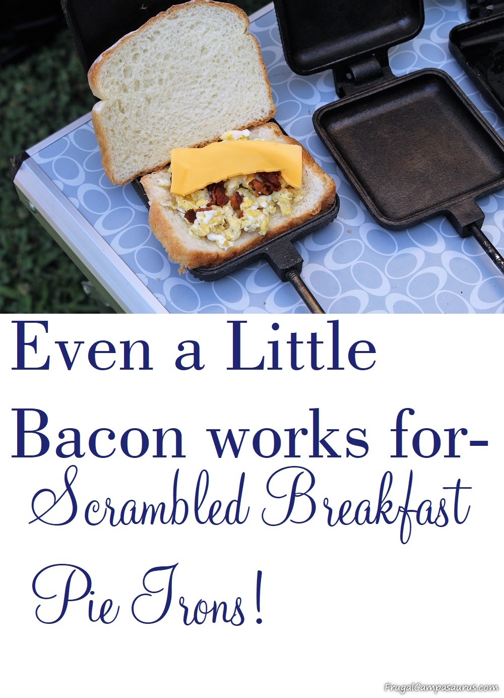 Hobo Eggs and Sausage Breakfast Sandwich Pie Iron Recipe